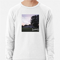 The Perfect Neighbor Merchandise For Fans The Perfect Neighbor Sweatshirts