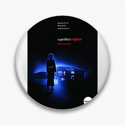 The Perfect Neighbor Special Collection The Perfect Neighbor Pins