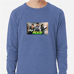 The Pickup Merchandise For Fans The Pickup Sweatshirts