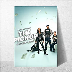 The Pickup Fan Art The Pickup Posters