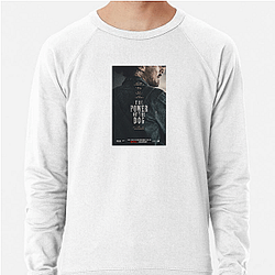 The Power of the Dog was released in 2021 The Power Of The Dog Sweatshirts