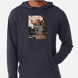 The Power of the Dog was a critical success The Power Of The Dog Hoodies