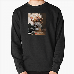 The Power of the Dog was a critical success The Power Of The Dog Sweatshirts