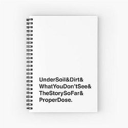The Story So Far Under Soil and Dirt What You Don't See Proper Dose