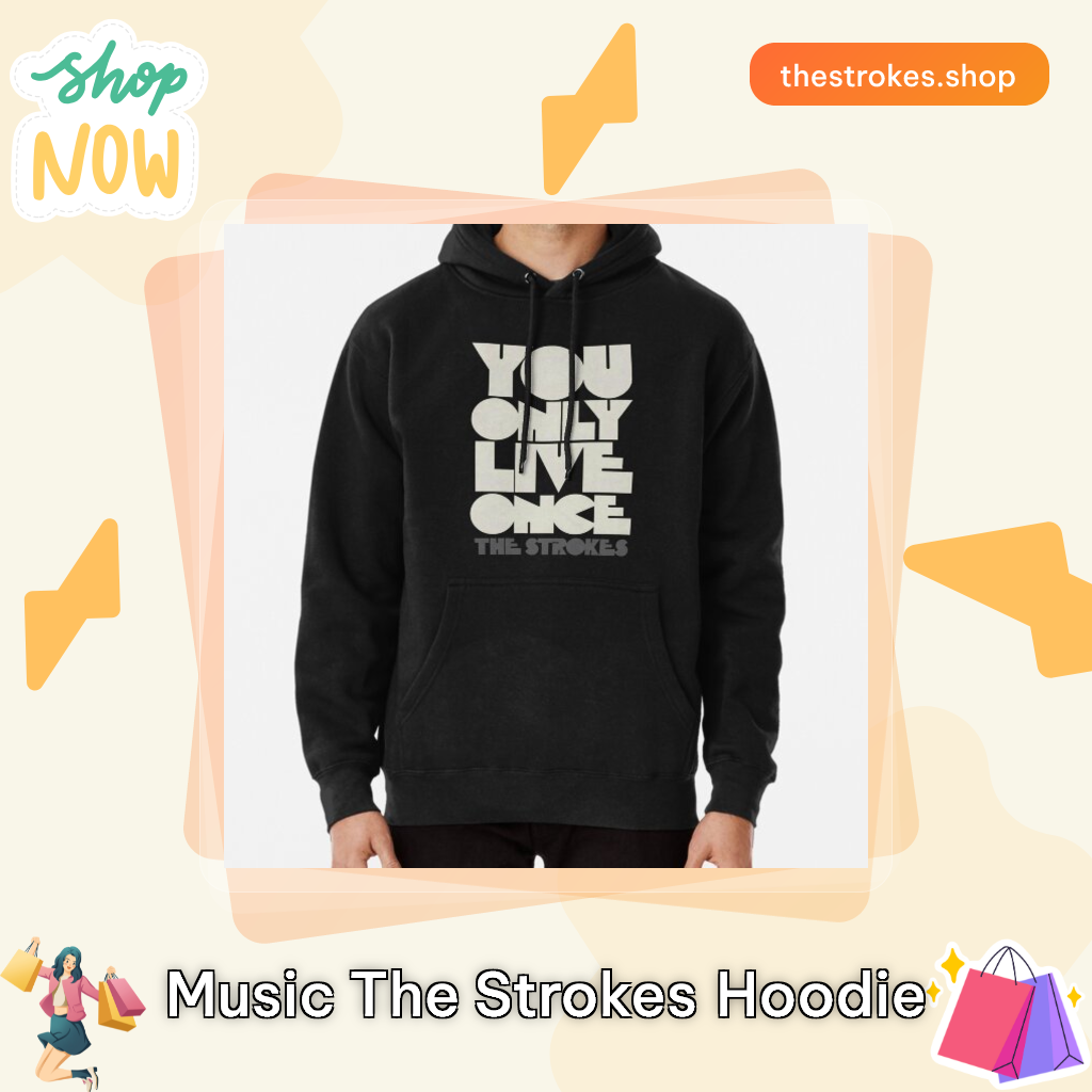 Music The Strokes Hoodie
