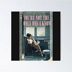 You're Not the Only One I Know Sundays Poster