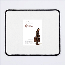The Terminal is a comedy-drama movie The Terminal Mouse Pads