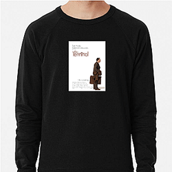 The Terminal is a comedy-drama movie The Terminal Sweatshirts