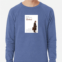 The Terminal is a comedy-drama movie The Terminal Sweatshirts