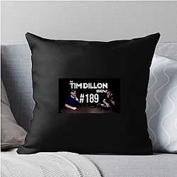 The Tim Dillon Show is a comedy podcast The Tim Dillon Show Pillows Cover