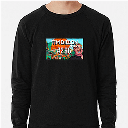 The Tim Dillon Show is hosted by comedian Tim Dillon The Tim Dillon Show Sweatshirts