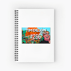 The Tim Dillon Show is hosted by comedian Tim Dillon The Tim Dillon Show Notebook