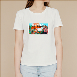 The Tim Dillon Show is hosted by comedian Tim Dillon The Tim Dillon Show T-Shirts