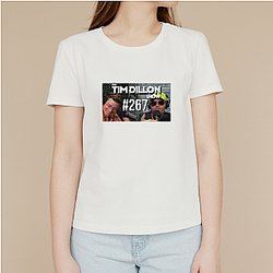 The Tim Dillon Show was originally named Tim Dillon Is Going to Hell The Tim Dillon Show T-Shirts