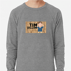 The Tim Dillon Show discusses current events and American cultural issues The Tim Dillon Show Sweatshirts