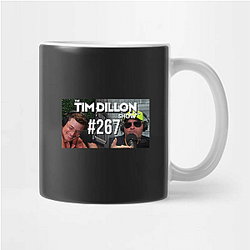 The Tim Dillon Show was originally named Tim Dillon Is Going to Hell The Tim Dillon Show Mugs