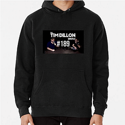 The Tim Dillon Show is a comedy podcast The Tim Dillon Show Hoodies