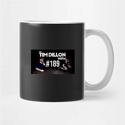 The Tim Dillon Show is a comedy podcast The Tim Dillon Show Mugs