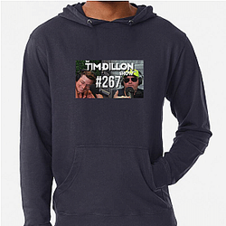 The Tim Dillon Show was originally named Tim Dillon Is Going to Hell The Tim Dillon Show Hoodies