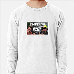 The Tim Dillon Show was originally named Tim Dillon Is Going to Hell The Tim Dillon Show Sweatshirts