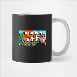 The Tim Dillon Show is hosted by comedian Tim Dillon The Tim Dillon Show Mugs