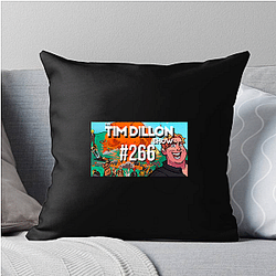 The Tim Dillon Show is hosted by comedian Tim Dillon The Tim Dillon Show Pillows Cover