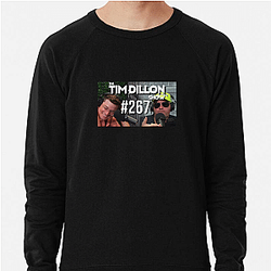 The Tim Dillon Show was originally named Tim Dillon Is Going to Hell The Tim Dillon Show Sweatshirts