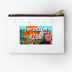 The Tim Dillon Show is hosted by comedian Tim Dillon The Tim Dillon Show Zipper Pouches