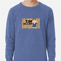 The Tim Dillon Show discusses current events and American cultural issues The Tim Dillon Show Sweatshirts