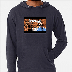 The Tim Dillon Show is known for its unapologetic The Tim Dillon Show Hoodies