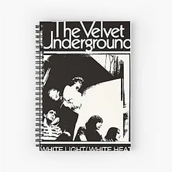 The Velvet Underground and Spiral Notebook