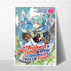 The Weakest Tamer Began A Journey To Pick Up Trash Limited Collection The Weakest Tamer Began A Journey To Pick Up Trash Posters