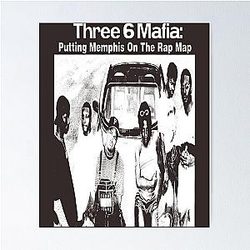 Three 6 Mafia Poster