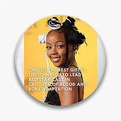 Thuso Mbedu Merchandise Thuso Mbedu Pins