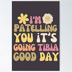 I'm Telling You It's Going Good Day Poster