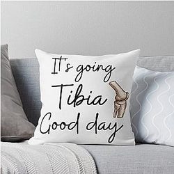 It's a good day for Orthopaedic Doctor Throw Pillow