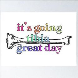 It Going is a Great Day Poster