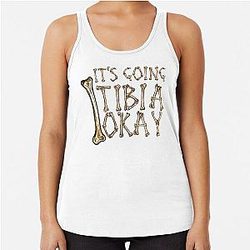 It's going tibia okay Racerback Tank Top