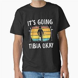 It's Going to Tibia Okay Broken Leg Bones Injury Recovery Classic T-Shirt

I removed the weird character, it was a '―' I left in this case but not in previous example cause I wasn't asked to change that. I left "to" as when looking for a duplicate of "to" in sequence of words it was on separate parts of the phrase.