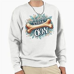 Its Going Okay Pullover Sweatshirt