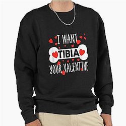 Radiology Nurse I Want Tibia Roentgen X Ray Pullover Sweatshirt