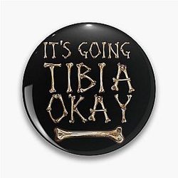 It's going to Tibia okay Pin