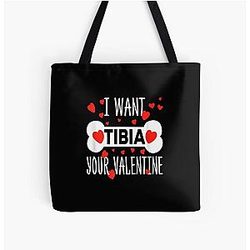Radiology Nurse I Want Tibia Your Valentine Roentgen Xray Tote Bag
