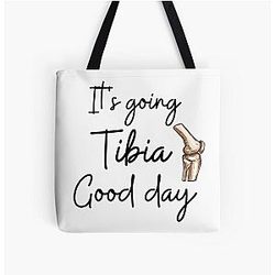 It's a great day for orthopaedic doc All Over Print Tote Bag
