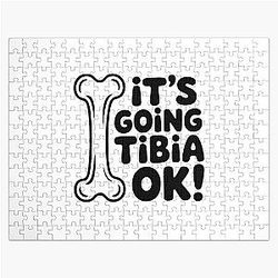 It's Going to Tibia OK Cute Tibia Bone Jigsaw Puzzle
