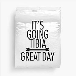 Its Going To Be a Great Day Shirt Duvet Cover
