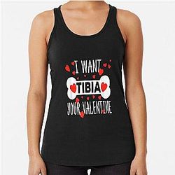 Radiology Nurse I Want Tibia Roentgen Xray Racerback Tank Top