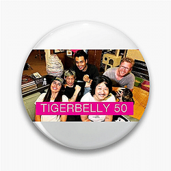 TigerBelly is a very popular comedy show Tiger Belly Pins