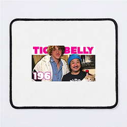 TigerBelly is produced by All Things Comedy Tiger Belly Mouse Pads