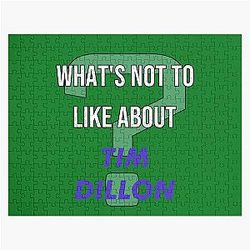 What's Not to Like about Tim Dillon Jigsaw Puzzle